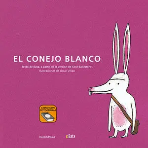 EL CONEJO BLANCO - BATA