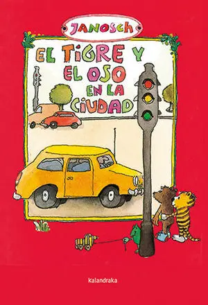 EL TIGRE Y EL OSO EN LA CIUDAD EL TIGRE Y EL OSO EN LA CIUDAD