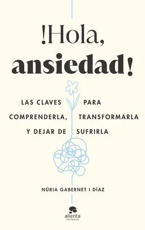 ¡HOLA, ANSIEDAD!