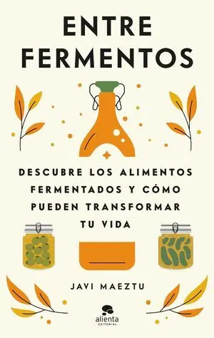 ENTRE FERMENTOS