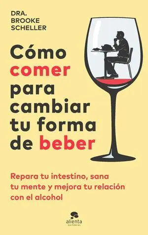 CÓMO COMER PARA CAMBIAR TU FORMA DE BEBER