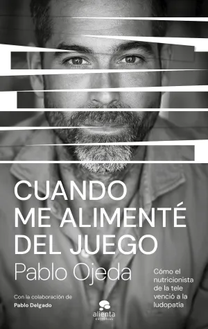 CUANDO ME ALIMENTÉ DEL JUEGO