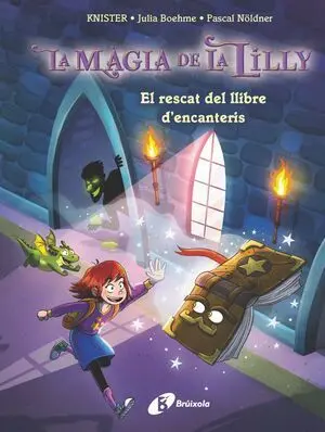 LA MÀGIA DE LA LILLY, 1. EL RESCAT DEL LLIBRE D'ENCANTERIS