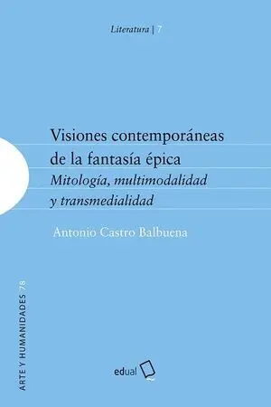 VISIONES CONTEMPORANEAS DE LA FANTASIA EPICA