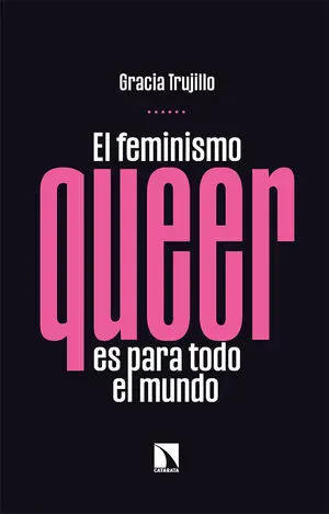 El Feminismo Queer Es para Todo el Mundo