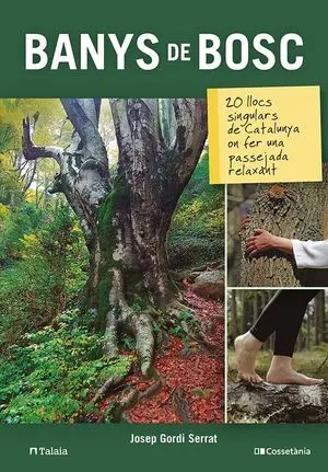 BANYS DE BOSC:20 LLOCS SINGULARS CATALUNYA