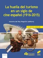 LA HUELLA DEL TURISMO EN UN SIGLO DE CINE ESPAÃOL 1916 2015 2 EDICION
