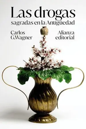 Las Drogas Sagradas en la Antigüedad