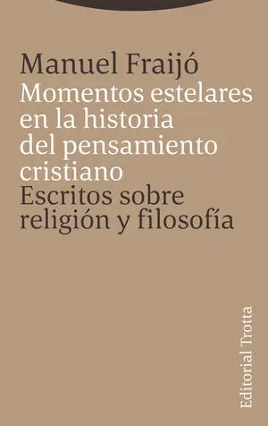 Momentos Estelares en la Historia del Pensamiento Cristiano