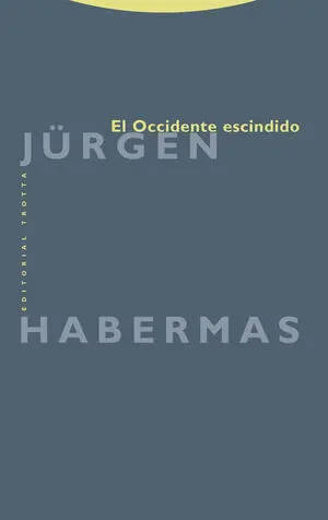 EL OCCIDENTE ESCINDIDO EL OCCIDENTE ESCINDIDO