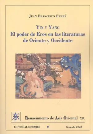 Ying y Yang Poder de Eros en las Literaturas de Oriente y
