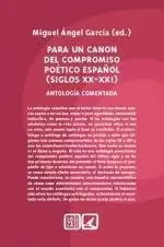 PARA UN CANON DEL COMPROMISO POÉTICO ESPAÑOL (SIGLOS XX-XXI)