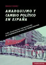 Anarquismo y Cambio Político en España