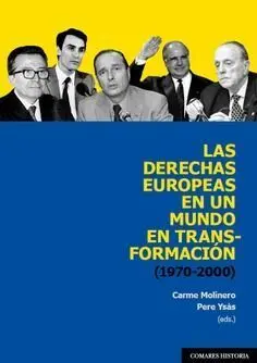 LAS DERECHAS EUROPEAS EN UN MUNDO EN TRANSFORMACIÓN (1970-2000)