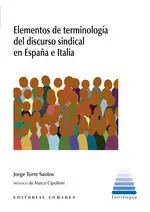 ELEMENTOS DE TERMINOLOGÍA DEL DISCURSO SINDICAL EN ESPAÑA E ITALIA