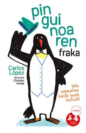 (EUS).PINGUINOAREN FRAKA.(PAPER TXORIAK SAIL GORRIA)
