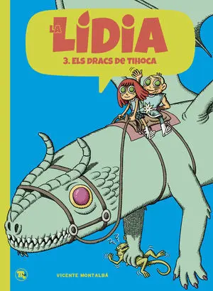 La Lídia 3 - Els Dragons de Tihoca