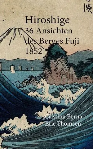 HIROSHIGE 36 ANSICHTEN DES BERGES FUJI 1852