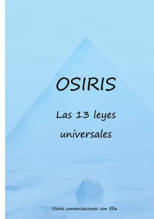 OSIRIS LAS 13 LEYES UNIVERSALES