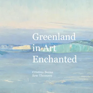 GREENLAND IN ART ENCHANTED