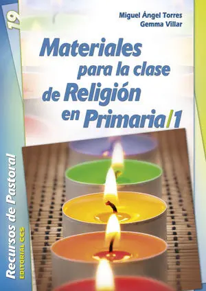 MATERIALES PARA LA CLASE DE RELIGIÓN EN PRIMARIA 1 MATERIALES PARA LA CLASE DE RELIGIÓN EN PRIMARIA 1