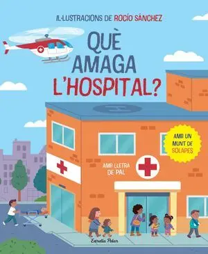 QUÈ AMAGA L'HOSPITAL? LLIBRE AMB SOLAPES
