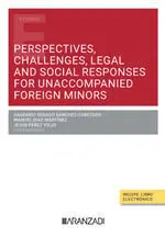 PERSPECTIVES CHALLENGES LEGAL AND SOCIAL RESPONSES FOR UNACCOMPANIED F