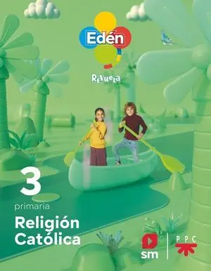 Religión Católica. 3 Primaria. Edén. Revuela