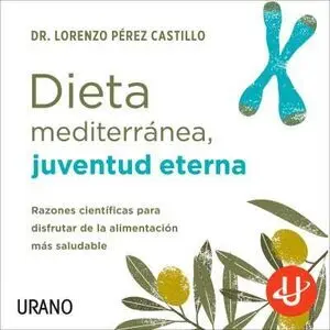 DIETA MEDITERRÁNEA, JUVENTUD ETERNA