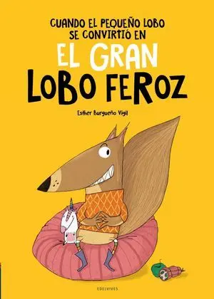 Cuando el Pequeño Lobo se Convirtió en el Gran Lobo Feroz