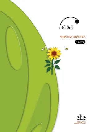 PROJECTE CLIC - 4 ANYS : EL SOL. PROPOSTA DIDÀCTICA