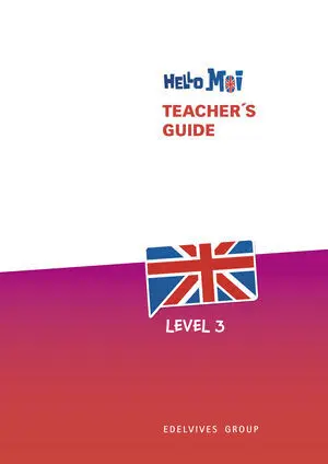 HELLO MOI - LEVEL 3. TEACHER'S GUIDE
