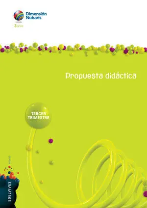 INFANTIL 3 AÑOS NUBA (DIMENSIÓN NUBARIS). TERCER TRIMESTRE. PROPUESTA DIDÁCTICA