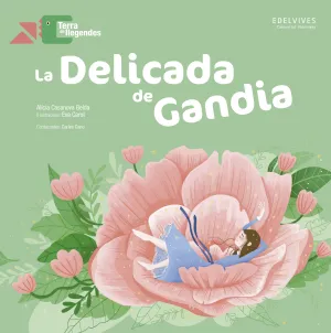 (VAL).LA DELICADA DE GANDIA.(TERRE DE LLEGENDES)