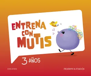 CUADERNO ATENCION EI 3AÑOS 25 ENTRENA CON MUTIS