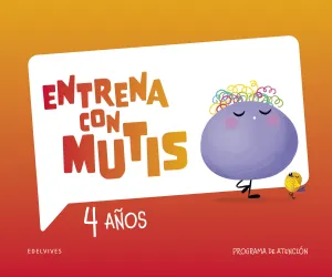 CUADERNO ATENCION EI 4AÑOS 25 ENTRENA CON MUTIS