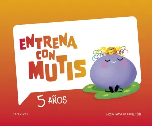CUADERNO ATENCION EI 5AÑOS 25 ENTRENA CON MUTIS