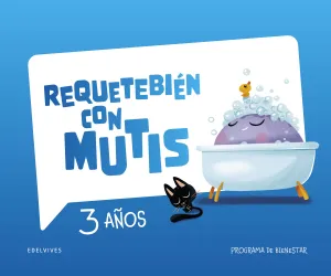 CUADERNO BIENESTAR EI 3AÑOS 25 REQUETEBIEN CON MUT