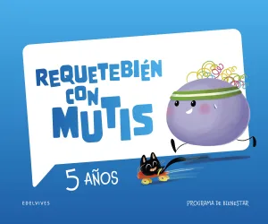 CUADERNO BIENESTAR EI 5AÑOS 25 REQUETEBIEN CON MUT