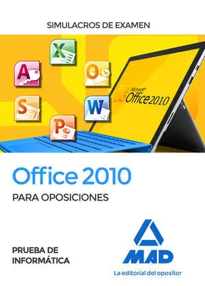 PRUEBA DE INFORMÁTICA OFFICE 2010. SIMULACROS DE EXAMEN PRUEBA DE INFORMÁTICA OFFICE 2010. SIMULACROS DE EXAMEN