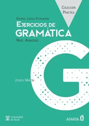 EJERCICIOS DE GRAMÁTICA. NIVEL AVANZADO. LIBRO DIGITAL