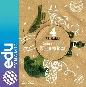 CIENCIAS DE LA NATURALEZA 4. PRIMARIA. EDUDYNAMIC