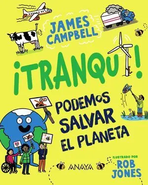 ¡Tranqui! Podemos Salvar el Planeta