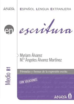 ESCRITURA. NIVEL MEDIO B1. LIBRO DIGITAL (ED. 2022)