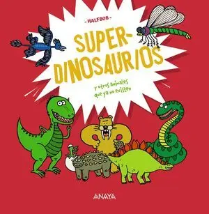SUPERDINOSAURIOS SUPERDINOSAURIOS