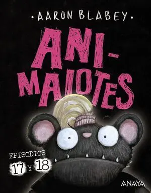 Animalotes 17 y 18: ¡Empieza el Juego! / Mira Quién Habla