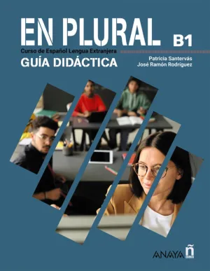 EN PLURAL B1. GUÍA DIDÁCTICA DIGITAL