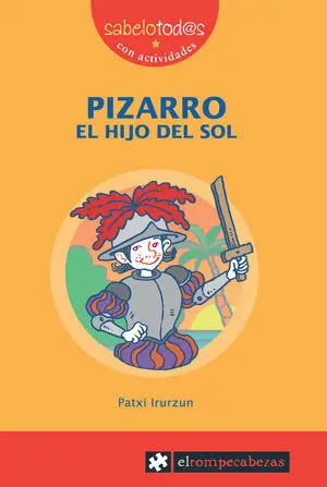 PIZARRO EL HIJO DEL SOL PIZARRO EL HIJO DEL SOL