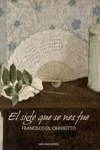 EL SIGLO QUE SE NOS FUE