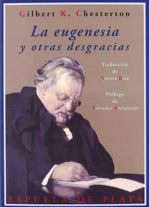 LA EUGENESIA Y OTRAS DESGRACIAS LA EUGENESIA Y OTRAS DESGRACIAS